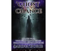 A Ghost of a Chance: Paranormal Witch and Wizard Mysteries: 12