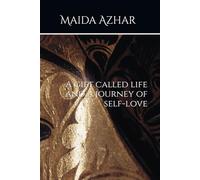 A gift called life and a journey of self-love