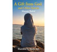 A Gift From God and Other Stories