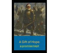 A Gift of Hope: a promise kept