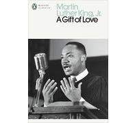 A Gift of Love: Sermons from Strength to Love