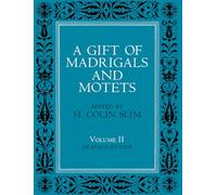 A Gift of Madrigals and Motets, Volume 2: Transcription
