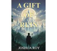 A Gift of Ruin