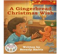 A Gingerbread Christmas Wish