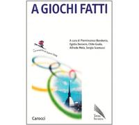 A giochi fatti. Le eredità di Torino 2006