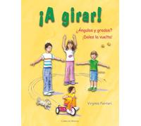¡A Girar!: ¿Angulos y grados? ¡Dales la Vuelta!
