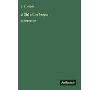 A Girl of the People: in large print