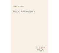 A Girl of the Plains Country