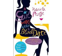 A Girl Walks into a Blind Date: Choose Your Own Erotic Destiny