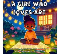 A Girl Who Loves Art: A relaxing coloring book for artists to relieve stress, showcasing the daily lives of artists.