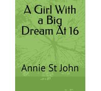 A Girl With a Big Dream At 16