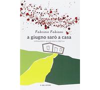 A giugno sarò a casa. Millebambini: piccolo diario d'Africa