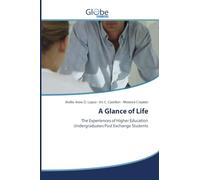 A Glance of Life: The Experiences of Higher Education Undergraduates Post Exchange Students
