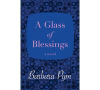 A Glass of Blessings: A Novel