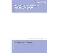 A glimpse into theosophy for today's seeker