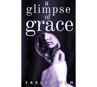 A Glimpse of Grace