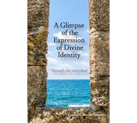 A Glimpse of the Expression of Divine Identity: Through the Individual