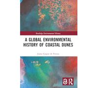 A Global Environmental History of Coastal Dunes
