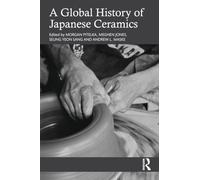 A Global History of Japanese Ceramics