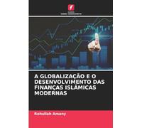 A GLOBALIZAÇÃO E O DESENVOLVIMENTO DAS FINANÇAS ISLÂMICAS MODERNAS
