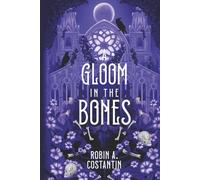 A Gloom in the Bones