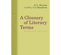 A Glossary of Literary Terms by Geoffrey Galt Harpham