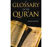 A Glossary of the Qur’an (Tascabile)