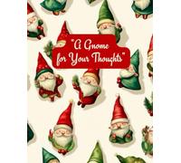 "A Gnome for Your Thoughts" Wide Ruled Lined Composition Notebook