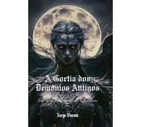 A Goetia dos Demônios Antigos: Os segredos dos Shedim