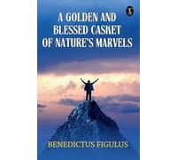 A Golden And Blessed Casket Of Nature's Marvels