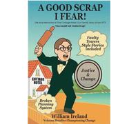 A Good A Good Scrap I Fear: Life and Memories at The Cottage Hotel