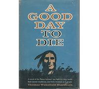 a good day to die
