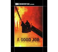 A Good Job: Stories of the Fdny