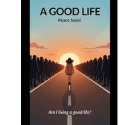A GOOD LIFE: Am I a good person?