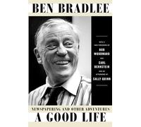 Ben Bradlee A Good Life (Tascabile)