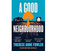 A Good Neighbourhood: The instant New York Times bestseller about star-crossed love...