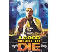 A good night to die