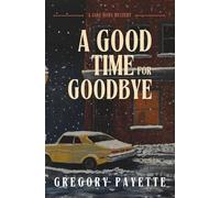 A Good Time for Goodbye: A Jake Horn Mystery: 1