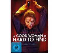 A Good Woman is Hard To Find