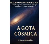 A GOTA CÓSMICA: A Unidade de Energia Vibracional