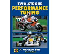 A. Graham Bell Two-Stroke Performance Tuning (Tascabile)