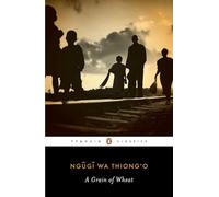 Ngugi wa Thiong'o A Grain of Wheat (Tascabile) Penguin African Writers Series