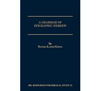 Sandra Landis Gogel A Grammar of Epigraphic Hebrew (Tascabile)