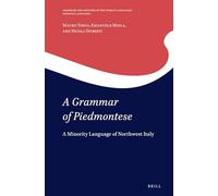 A Grammar of Piedmontese: A Minority Language of Northwest Italy