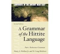A Grammar of the Hittite Language: Part 1: Reference Grammar