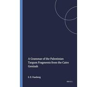 A Grammar of the Palestinian Targum Fragments from the Cairo Genizah
