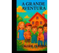 A GRANDE AVENTURA