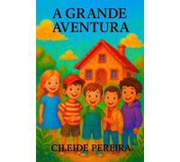 A GRANDE AVENTURA