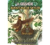 A Grande Aventura de Skyler