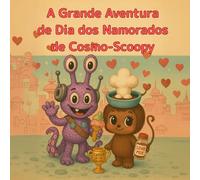 A Grande Aventura do Dia dos Namorados de Cosmo-Scoopy: Uma jornada doce e gelada